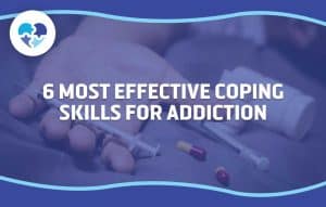 6 Most Effective Coping Skills for Addiction | Nirvana Academy