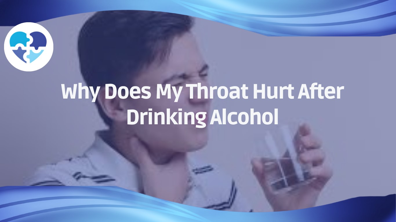 Man clutching his throat and holding a drink behind the title “Why Does My Throat Hurt After Drinking Alcohol?”