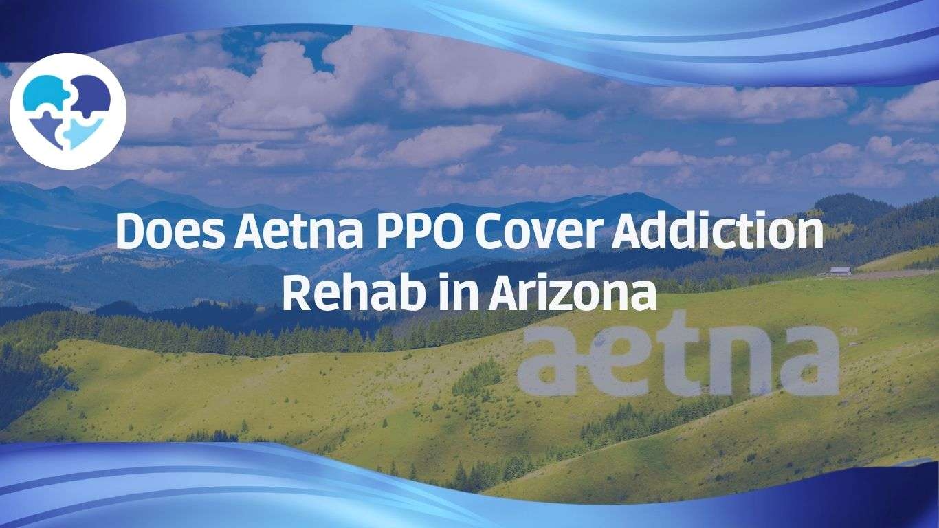 A scenic Arizona landscape with Aetna logo, representing Aetna PPO addiction rehab coverage options for Arizona residents.